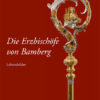 Schutzumschlag Die Erzbischo fe-von-Bamberg-NEU.qxt_Layout 1