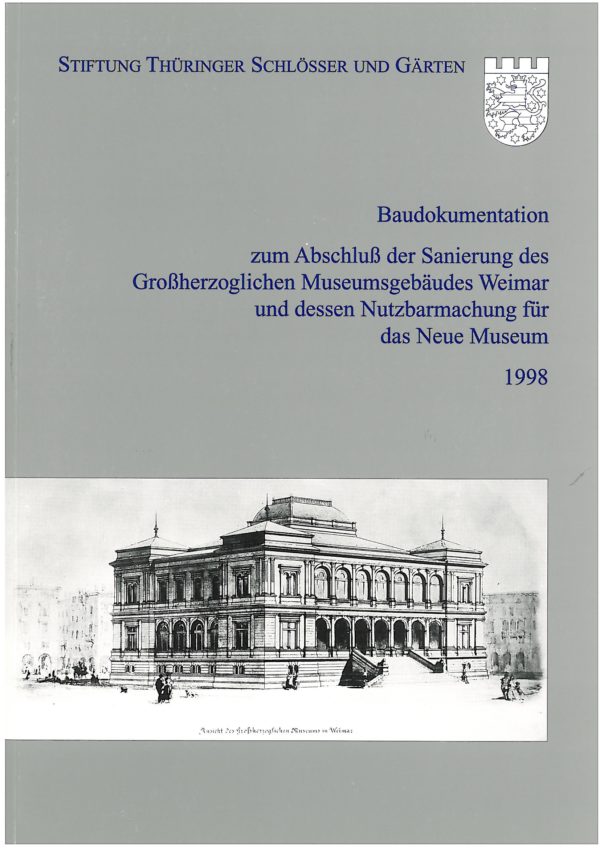 Stiftung Thüringer Schlösser und Gärten Band 1